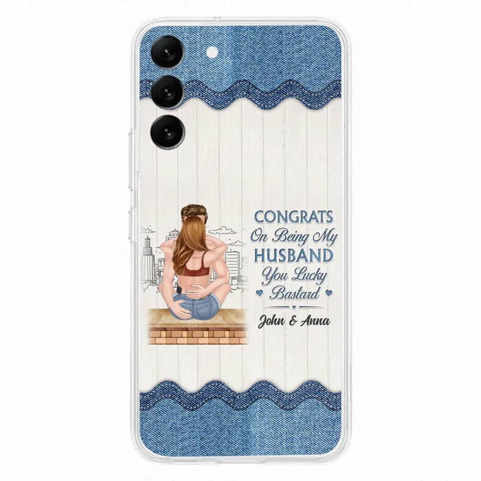 Custom Personalized Couple Phone Case - Gift Idea For Couple/Valentines Day - Congrats On Being My Husband You Lucky Bastard - Case For iPhone/Samsung