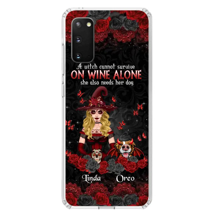 Personalized Witch Phone Case - Halloween Gift Idea for Witch Lovers/Pet Lovers - A Witch Can Not Survive On Wine Alone She Also Needs Her Dog - Case For iPhone/Samsung