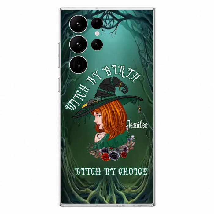 Custom Personalized Witch Phone Case - Gift Idea For Halloween - Witch By Birth Bitch By Choice - Case For iPhone/Samsung