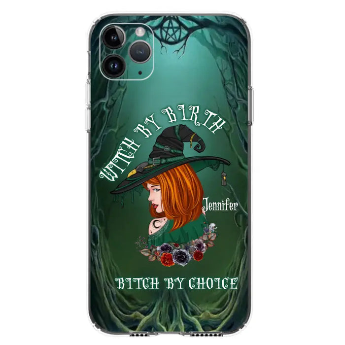 Custom Personalized Witch Phone Case - Gift Idea For Halloween - Witch By Birth Bitch By Choice - Case For iPhone/Samsung