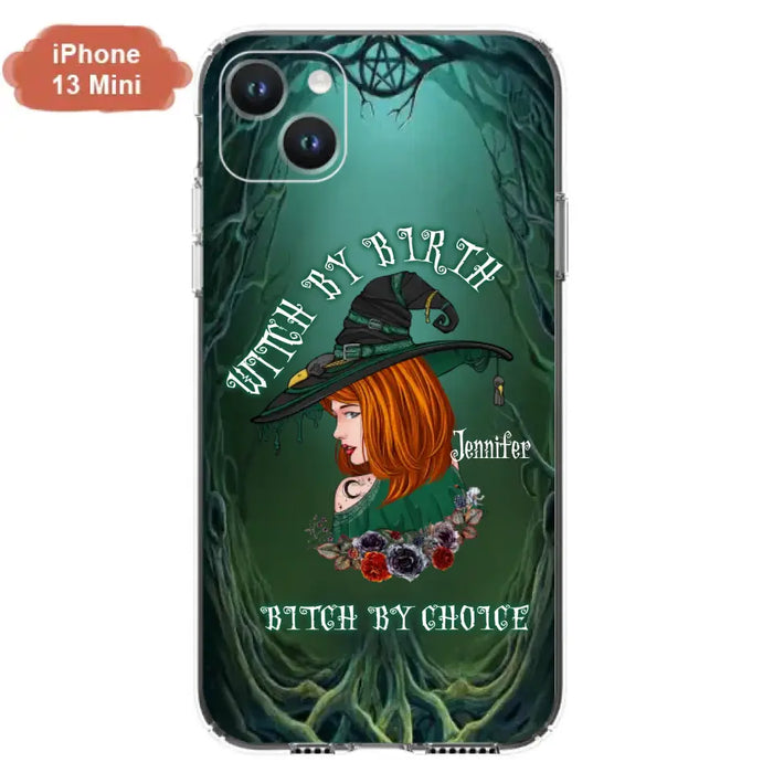 Custom Personalized Witch Phone Case - Gift Idea For Halloween - Witch By Birth Bitch By Choice - Case For iPhone/Samsung