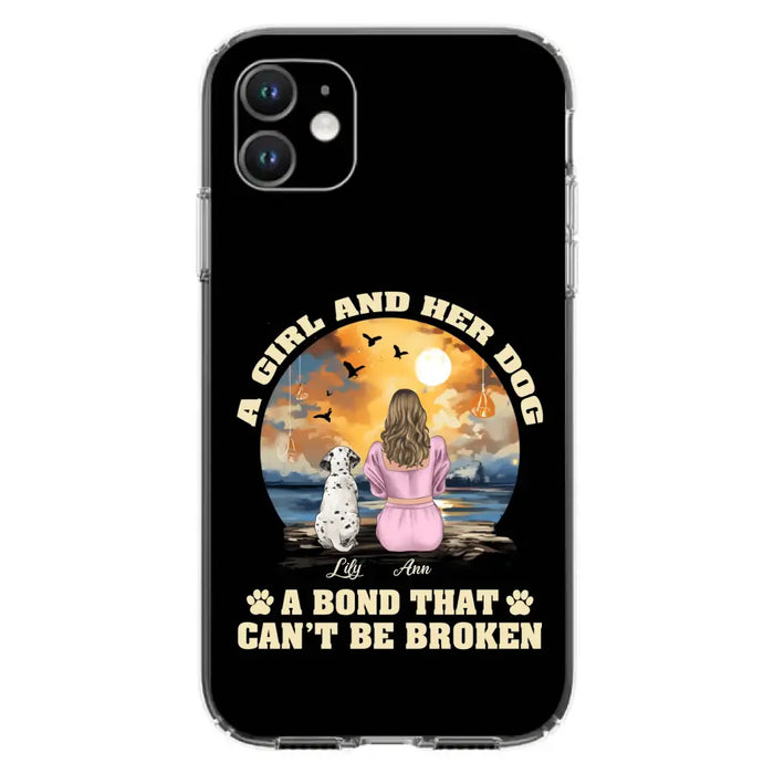 Custom Personalized Dog Mom Phone Case - Upto 4 Dogs - Gift Idea for Dog Owners - Case For iPhone/ Samsung - A Girl And Her Dog A Bond That Can't Be Broken