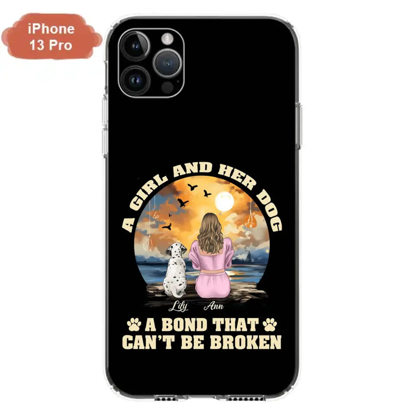 Personalized Dog Mom Phone Case - Up to 4 Dogs - Gift Idea for Dog Owners - Case For iPhone/Samsung - A Girl And Her Dog A Bond That Can't Be Broken