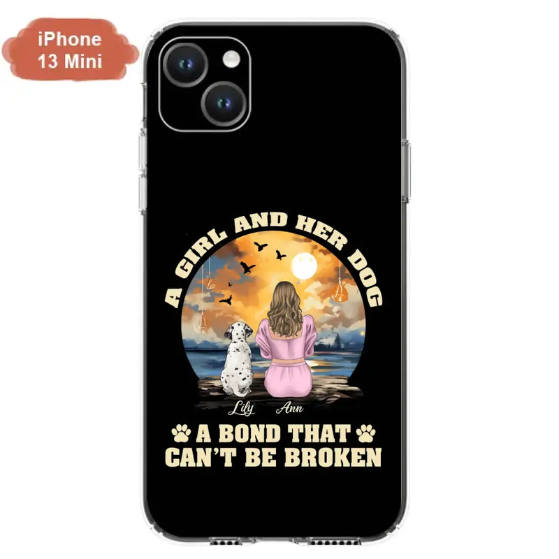 Personalized Dog Mom Phone Case - Up to 4 Dogs - Gift Idea for Dog Owners - Case For iPhone/Samsung - A Girl And Her Dog A Bond That Can't Be Broken