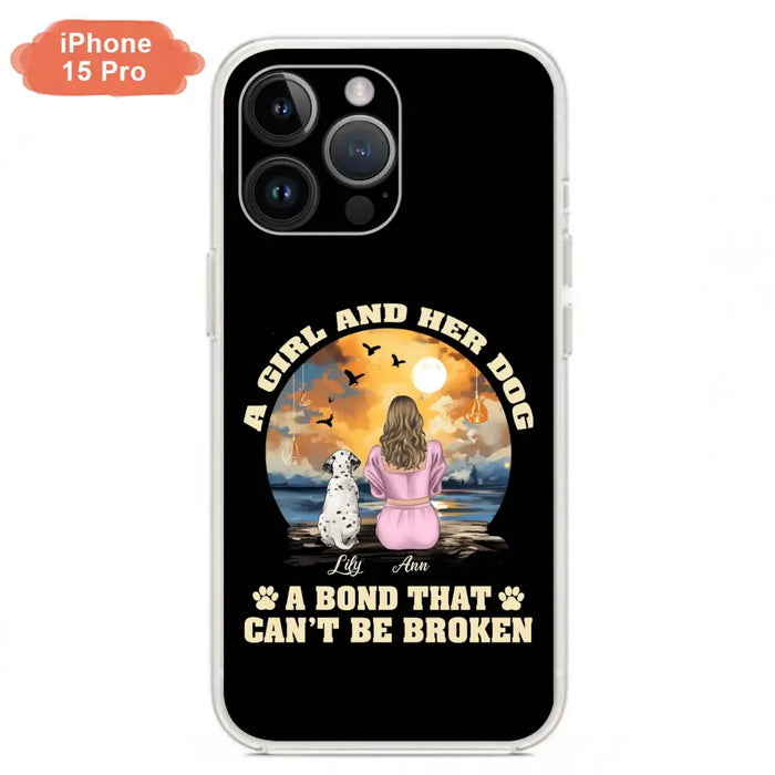 Custom Personalized Dog Mom Phone Case - Upto 4 Dogs - Gift Idea for Dog Owners - Case For iPhone/ Samsung - A Girl And Her Dog A Bond That Can't Be Broken