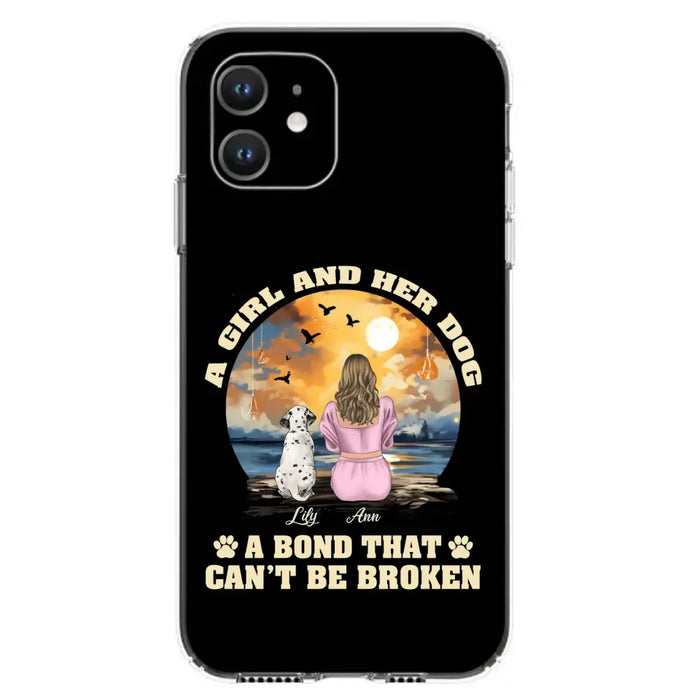 Custom Personalized Dog Mom Phone Case - Upto 4 Dogs - Gift Idea for Dog Owners - Case For iPhone/ Samsung - A Girl And Her Dog A Bond That Can't Be Broken