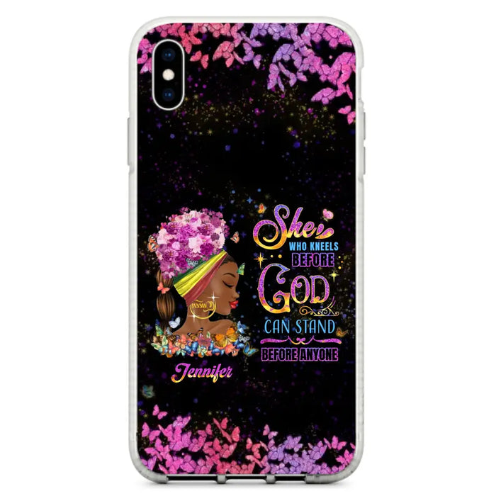 Custom Personalized Black Girl Phone Case - Gift Idea for Birthday/Friends - She Who Kneels Before God Can Stand Before Anyone - Case For iPhone/Samsung