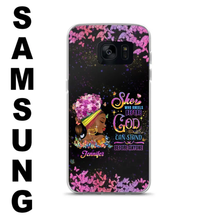 Custom Personalized Black Girl Phone Case - Gift Idea for Birthday/Friends - She Who Kneels Before God Can Stand Before Anyone - Case For iPhone/Samsung