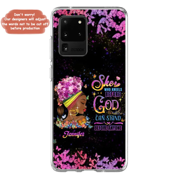 Custom Personalized Black Girl Phone Case - Gift Idea for Birthday/Friends - She Who Kneels Before God Can Stand Before Anyone - Case For iPhone/Samsung