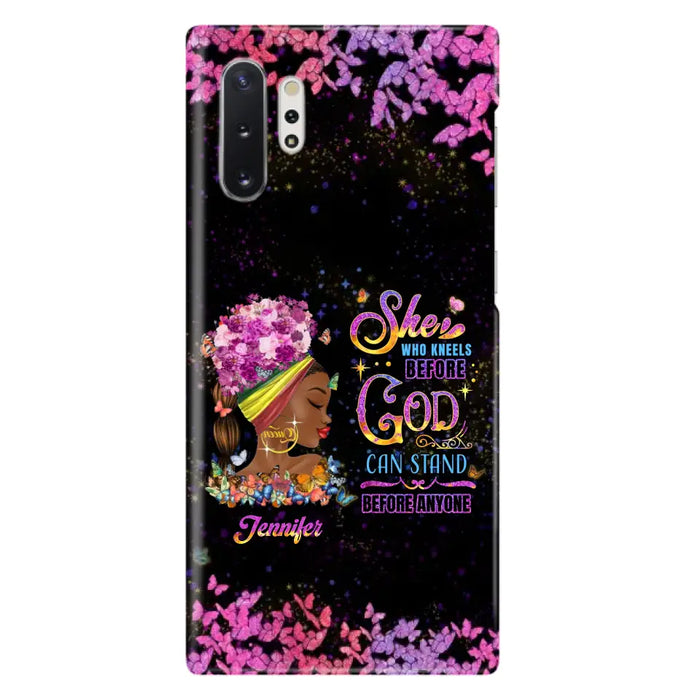 Custom Personalized Black Girl Phone Case - Gift Idea for Birthday/Friends - She Who Kneels Before God Can Stand Before Anyone - Case For iPhone/Samsung