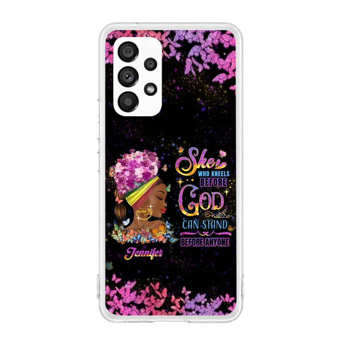 Custom Personalized Black Girl Phone Case - Gift Idea for Birthday/Friends - She Who Kneels Before God Can Stand Before Anyone - Case For iPhone/Samsung