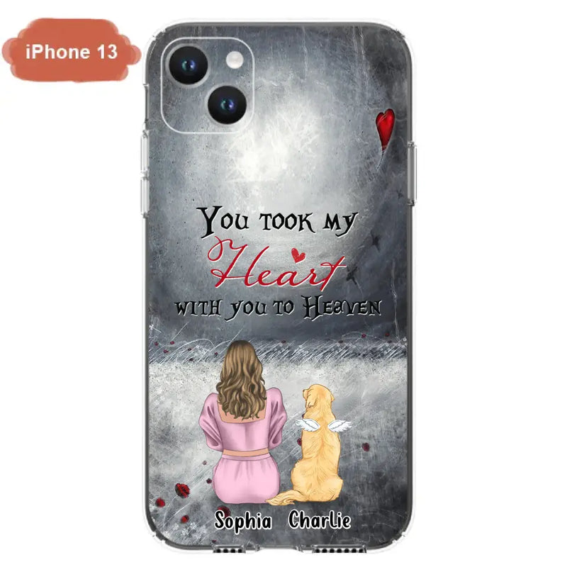 Personalized Memorial Dog Mom Phone Case - Up to 5 Dogs - Memorial Gift Idea for Dog Lovers - You Took My Heart With You To Heaven - Case For iPhone And Samsung