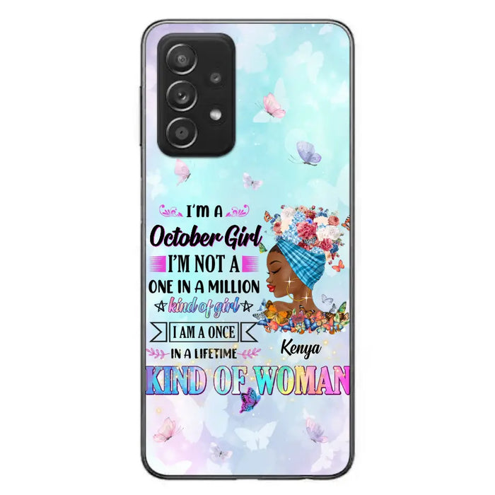 Custom Personalized Birthday Girl Phone Case - Gift Idea For Birthday - I'm A October Girl I'm Not A One In A Million Kind Of Girl - Case For iPhone/Samsung