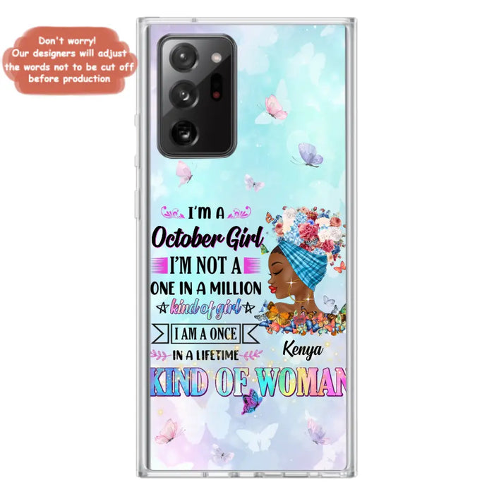 Custom Personalized Birthday Girl Phone Case - Gift Idea For Birthday - I'm A October Girl I'm Not A One In A Million Kind Of Girl - Case For iPhone/Samsung