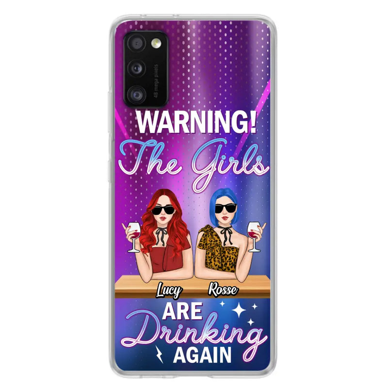Personalized Besties Phone Case - Gift Idea For Friends/Besties - Up to 4 Girls - Warning The Girls Are Drinking Again - Case For iPhone/Samsung
