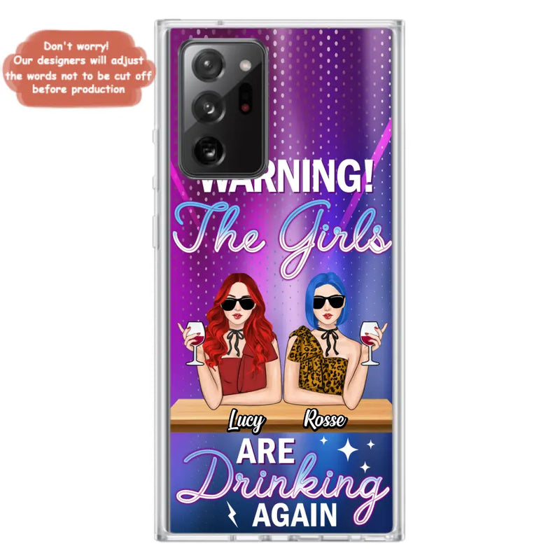 Personalized Besties Phone Case - Gift Idea For Friends/Besties - Up to 4 Girls - Warning The Girls Are Drinking Again - Case For iPhone/Samsung