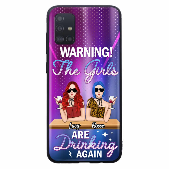 Personalized Besties Phone Case - Gift Idea For Friends/Besties - Upto 4 Girls - Warning The Girls Are Drinking Again - Case For iPhone/Samsung