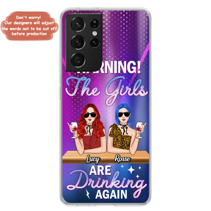 Personalized Besties Phone Case - Gift Idea For Friends/Besties - Upto 4 Girls - Warning The Girls Are Drinking Again - Case For iPhone/Samsung