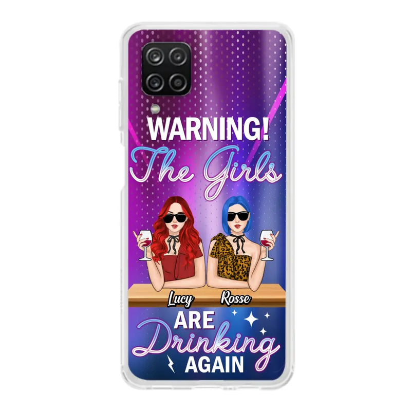 Personalized Besties Phone Case - Gift Idea For Friends/Besties - Up to 4 Girls - Warning The Girls Are Drinking Again - Case For iPhone/Samsung