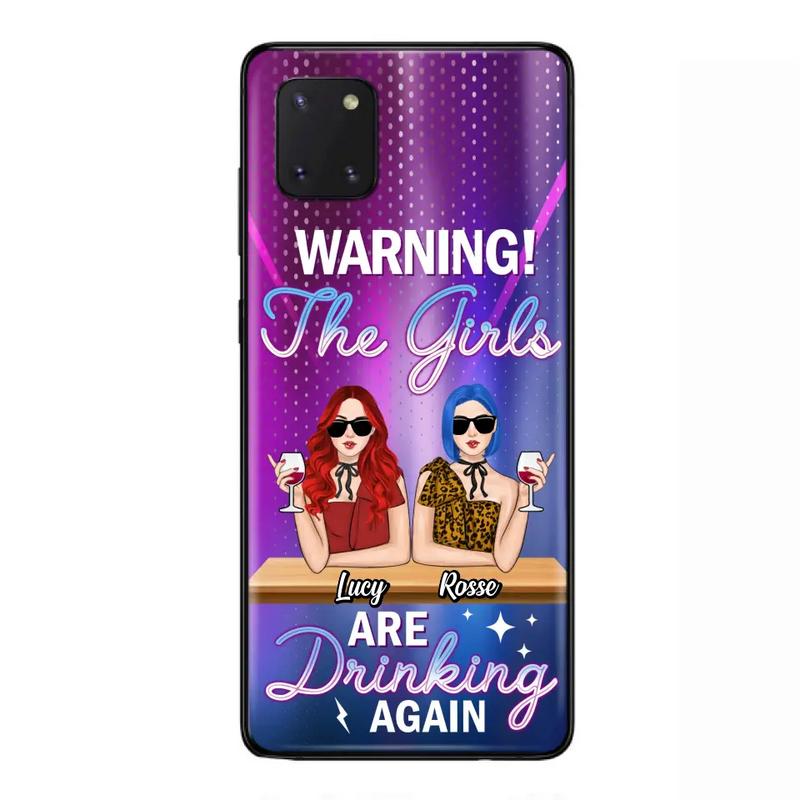 Personalized Besties Phone Case - Gift Idea For Friends/Besties - Up to 4 Girls - Warning The Girls Are Drinking Again - Case For iPhone/Samsung