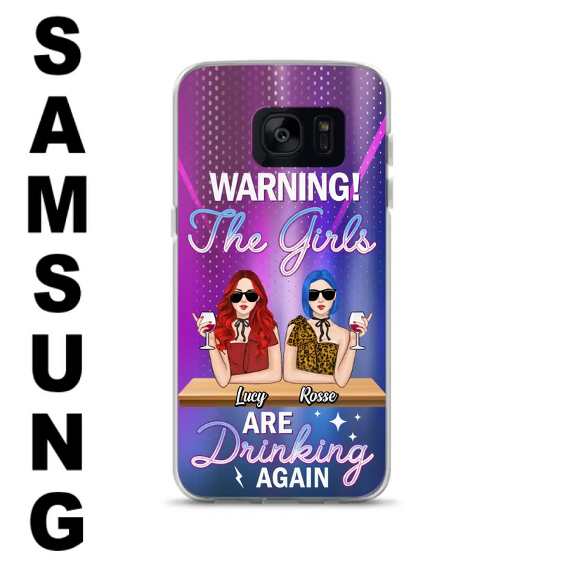 Personalized Besties Phone Case - Gift Idea For Friends/Besties - Up to 4 Girls - Warning The Girls Are Drinking Again - Case For iPhone/Samsung