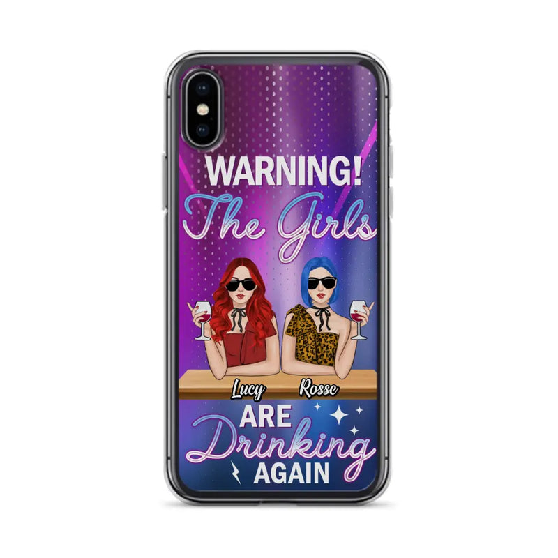 Personalized Besties Phone Case - Gift Idea For Friends/Besties - Up to 4 Girls - Warning The Girls Are Drinking Again - Case For iPhone/Samsung