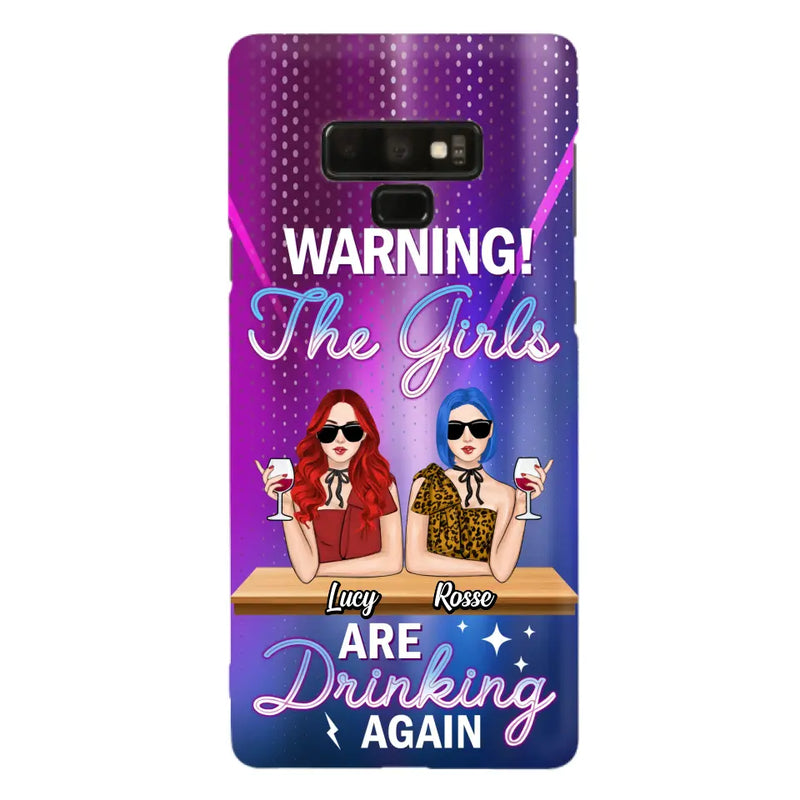 Personalized Besties Phone Case - Gift Idea For Friends/Besties - Up to 4 Girls - Warning The Girls Are Drinking Again - Case For iPhone/Samsung