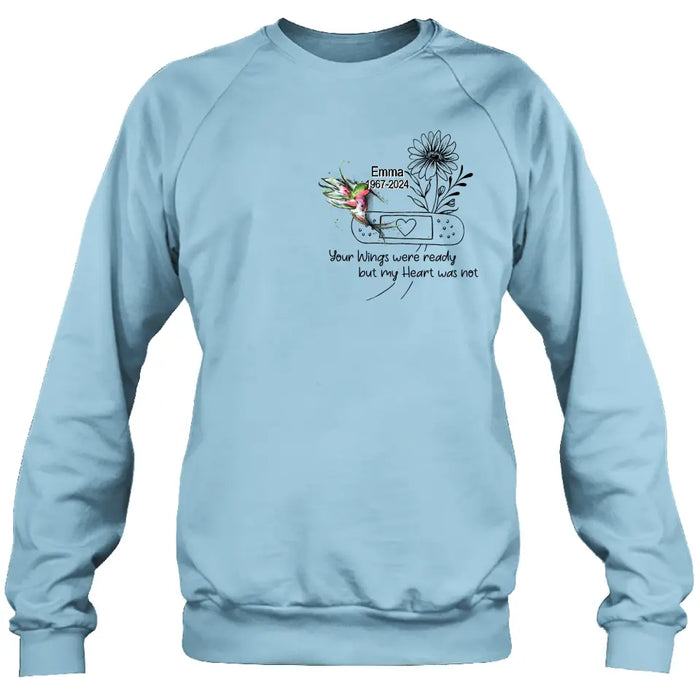 Custom Personalized Memorial Hummingbird Unisex T-shirt/ Long Sleeve/ Sweatshirt/ Hoodie - Memorial Gift Idea - Your Wings Were Ready But My Heart Was Not