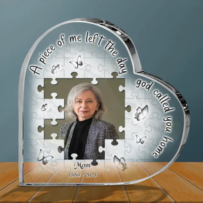 Personalized Memorial Photo Crystal Heart - Memorial Gift Idea - A Piece Of Me Left The Day God Called You Home