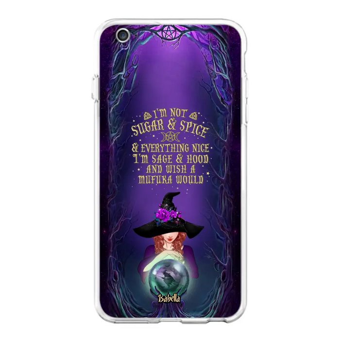 Custom Personalized Witch Phone Case - Gift Idea for Witch Lovers - I'm Not Sugar & Spice & Everything Nice - Case for iPhone/Samsung