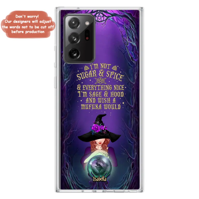 Custom Personalized Witch Phone Case - Gift Idea for Witch Lovers - I'm Not Sugar & Spice & Everything Nice - Case for iPhone/Samsung