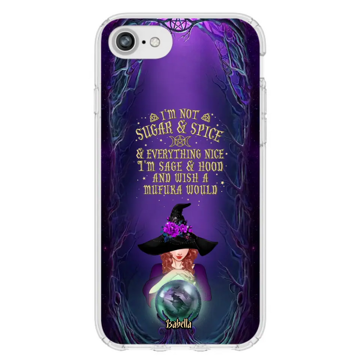 Custom Personalized Witch Phone Case - Gift Idea for Witch Lovers - I'm Not Sugar & Spice & Everything Nice - Case for iPhone/Samsung