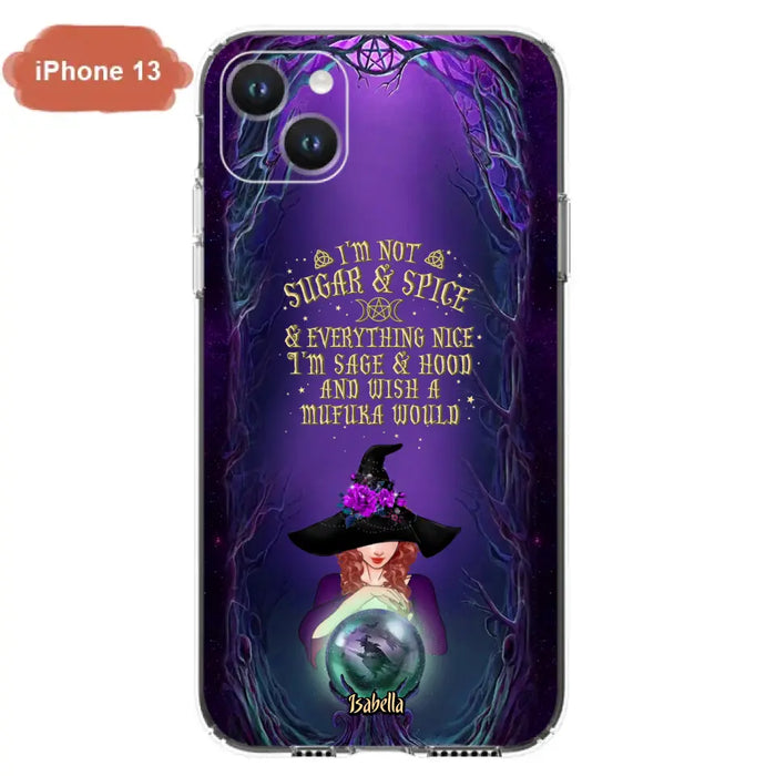 Custom Personalized Witch Phone Case - Gift Idea for Witch Lovers - I'm Not Sugar & Spice & Everything Nice - Case for iPhone/Samsung