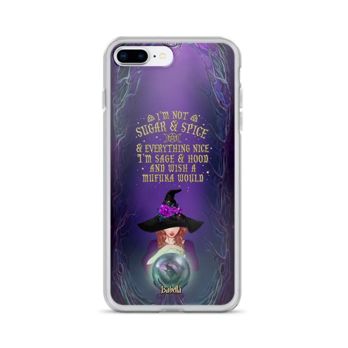 Custom Personalized Witch Phone Case - Gift Idea for Witch Lovers - I'm Not Sugar & Spice & Everything Nice - Case for iPhone/Samsung