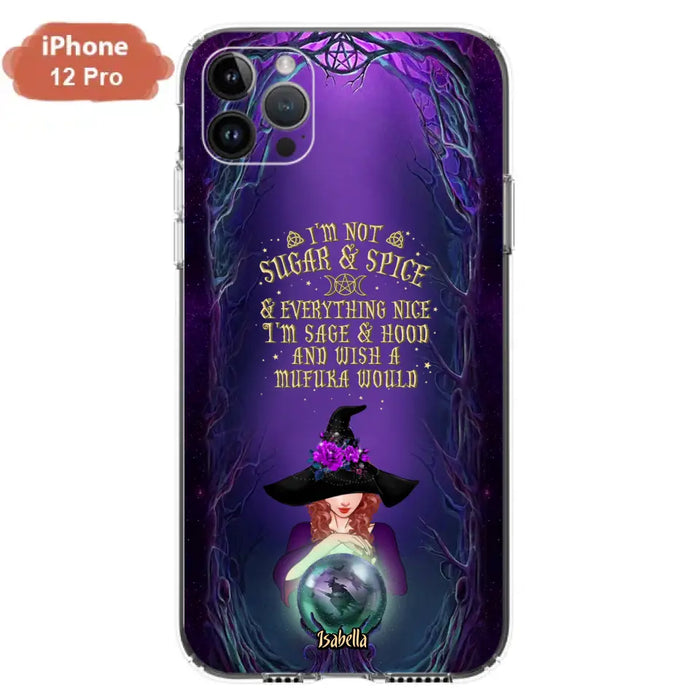 Custom Personalized Witch Phone Case - Gift Idea for Witch Lovers - I'm Not Sugar & Spice & Everything Nice - Case for iPhone/Samsung