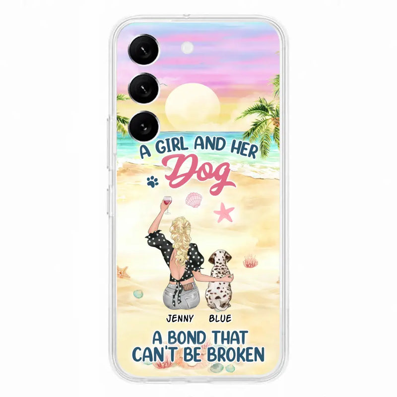 Personalized Dog Mom Phone Case - Up to 6 Dogs - Gift Idea for Dog Lovers - A Girl And Her Dog A Bond That Can't Be Broken - Case for iPhone/Samsung