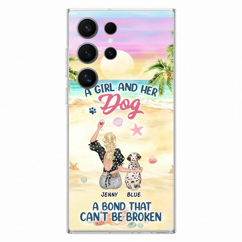 Personalized Dog Mom Phone Case - Up to 6 Dogs - Gift Idea for Dog Lovers - A Girl And Her Dog A Bond That Can't Be Broken - Case for iPhone/Samsung