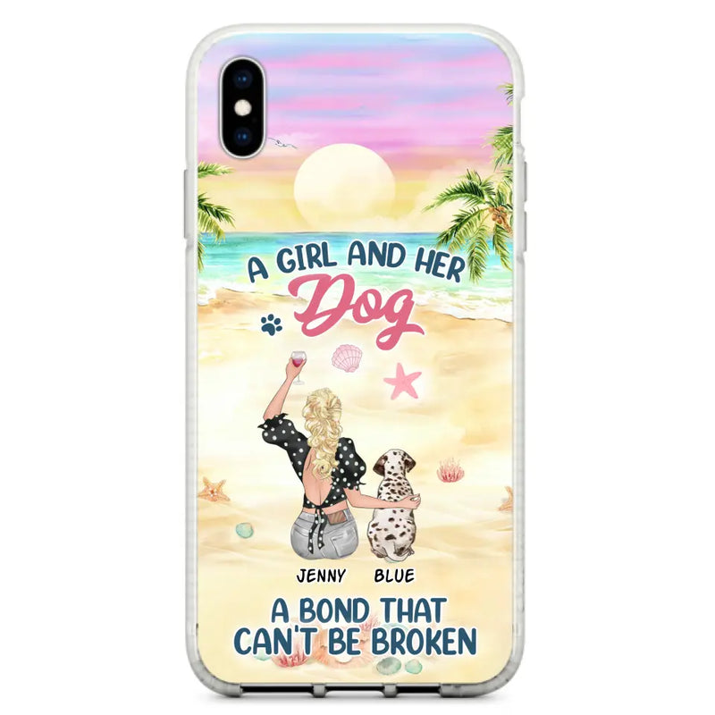 Personalized Dog Mom Phone Case - Up to 6 Dogs - Gift Idea for Dog Lovers - A Girl And Her Dog A Bond That Can't Be Broken - Case for iPhone/Samsung
