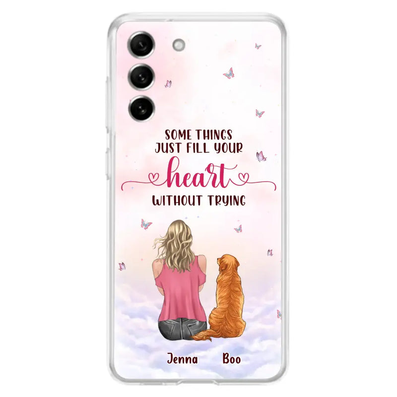 Personalized Dog Mom Phone Case - Up to 5 Dogs - Gift Idea For Dog Lovers - Some Things Just Fill Your Heart Without Trying - Case for iPhone/Samsung
