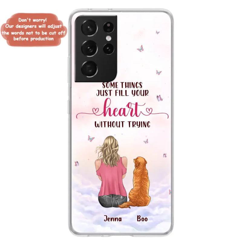 Personalized Dog Mom Phone Case - Up to 5 Dogs - Gift Idea For Dog Lovers - Some Things Just Fill Your Heart Without Trying - Case for iPhone/Samsung