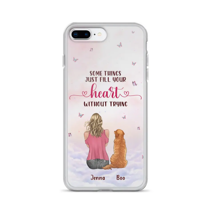 Custom Personalized Dog Mom Phone Case - Upto 5 Dogs - Gift Idea For Dog Lovers - Some Things Just Fill Your Heart Without Trying - Case for iPhone/Samsung