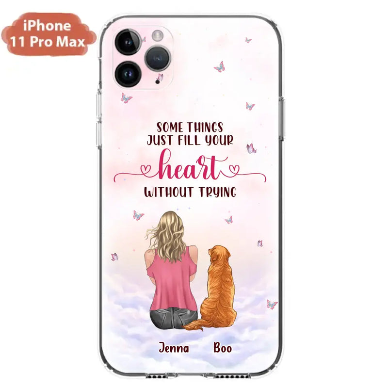 Personalized Dog Mom Phone Case - Up to 5 Dogs - Gift Idea For Dog Lovers - Some Things Just Fill Your Heart Without Trying - Case for iPhone/Samsung