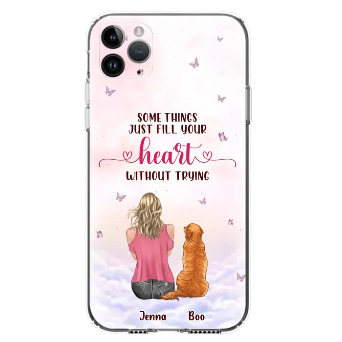 Custom Personalized Dog Mom Phone Case - Upto 5 Dogs - Gift Idea For Dog Lovers - Some Things Just Fill Your Heart Without Trying - Case for iPhone/Samsung