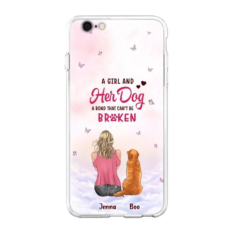 Personalized Dog Mom Phone Case - Up to 5 Dogs - Gift Idea For Dog Lovers - A Girl And Her Dog A Bond That Can't Be Broken - Case for iPhone/Samsung