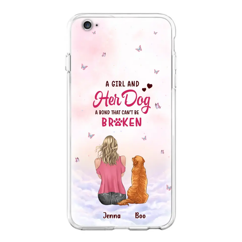 Personalized Dog Mom Phone Case - Up to 5 Dogs - Gift Idea For Dog Lovers - A Girl And Her Dog A Bond That Can't Be Broken - Case for iPhone/Samsung