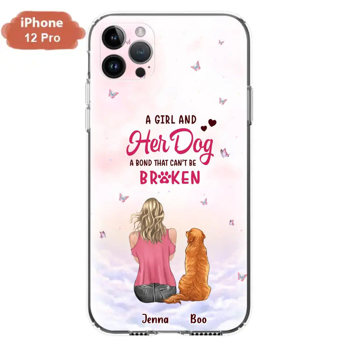 Custom Personalized Dog Mom Phone Case - Upto 5 Dogs - Gift Idea For Dog Lovers - A Girl And Her Dog A Bond That Can't Be Broken - Case for iPhone/Samsung