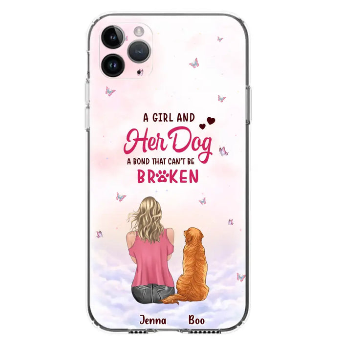 Custom Personalized Dog Mom Phone Case - Upto 5 Dogs - Gift Idea For Dog Lovers - A Girl And Her Dog A Bond That Can't Be Broken - Case for iPhone/Samsung