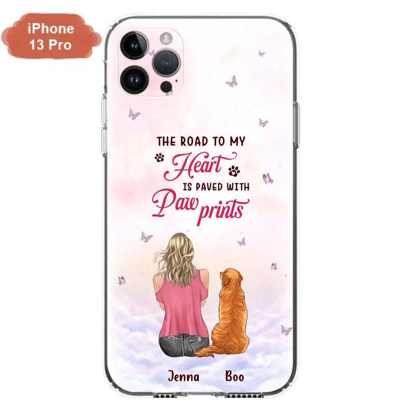 Personalized Dog Mom Phone Case - Up to 5 Dogs - Gift Idea For Dog Lovers - The Road To My Heart Is Paved With Pawprints - Case for iPhone/Samsung