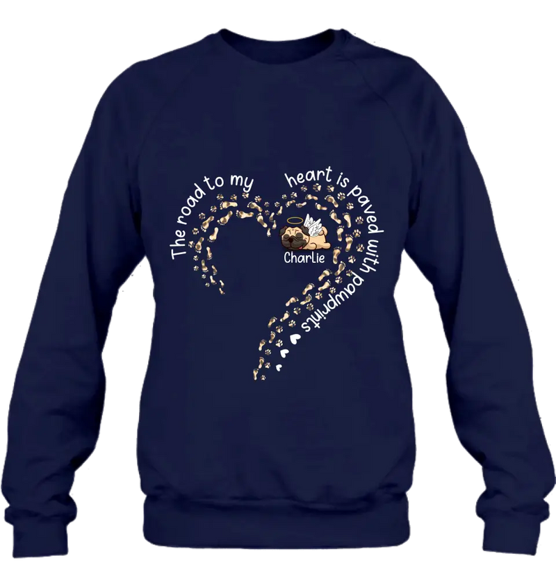 Personalized Memorial Dog Shirt/Hoodie/Long sleeve/Sweatshirt - Mother's Day Gift Idea For Dog Lovers/Dog Owners - The Road To My Heart Is Paved With Pawprints