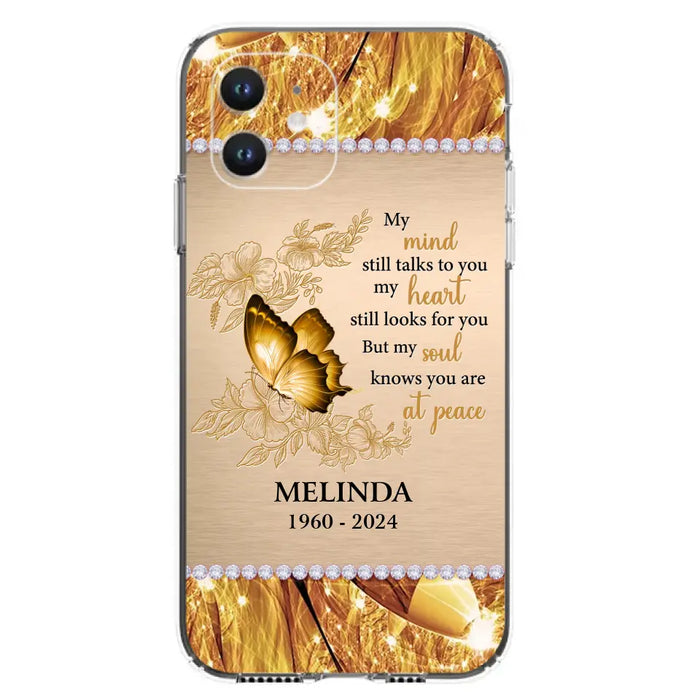 Custom Personalized Memorial Butterfly Phone Case - Memorial Gift Idea - My Mind Still Talks To You - Case for iPhone/Samsung